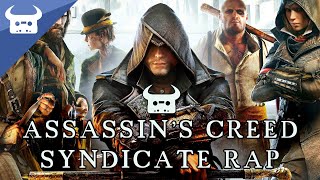 ASSASSIN'S CREED SYNDICATE RAP | Dan Bull