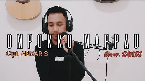 OMPOKKO MAPPAU - ANSAR S | Cover SANDI