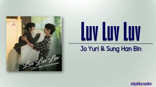 Jo Yuri & Sung Han Bin – Luv Luv Luv [My Lovely Liar OST Part 5]  [Rom|Eng Lyric]