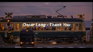 Oscar Lang - Thank You // Sub. Español.