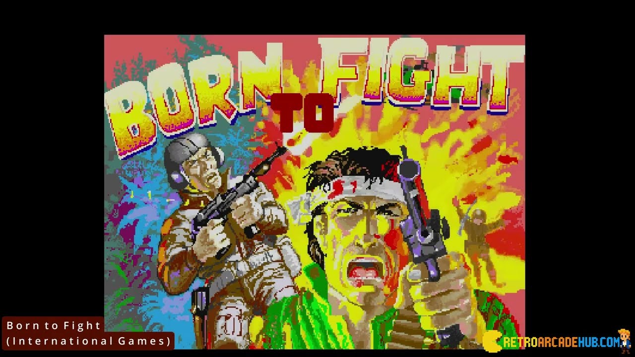 Born to Fight( International Games) for ARCADE