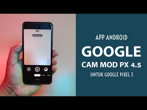 Google Camera Mod PX 4.5 Untuk Google Pixel 3