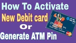 How to activate new debit card | Generate new ATM Pin | SBI sms pin generation |