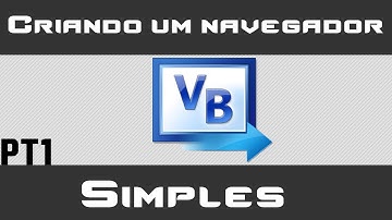 Criando um navegador simples no visual Basic PT 1 - PTBR