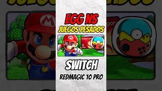REDMAGIC 10 PRO vs EGG NS con JUEGOS PESADOS de SWITCH!🔥