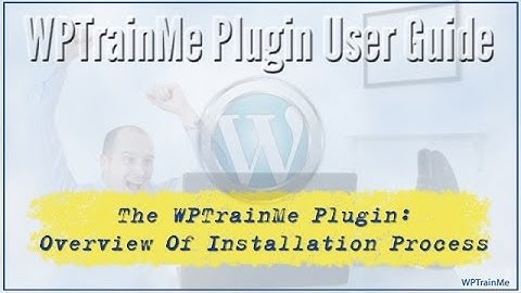 WPTrainMe Plugin User Guide - Overview