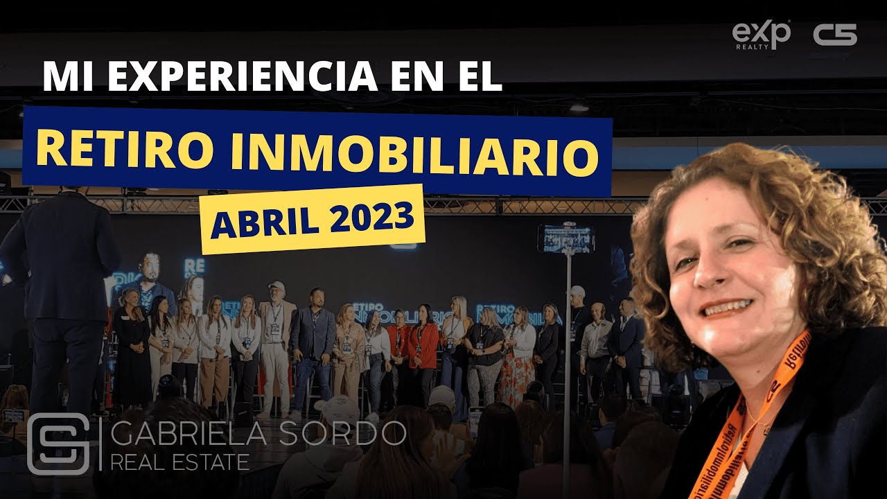 Mi experiencia en el Retiro Inmobiliario de abril 2023 Gabriela Sordo