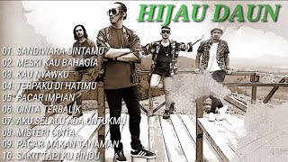 HIJAU DAUN (FULL ALBUM) TERBAIK