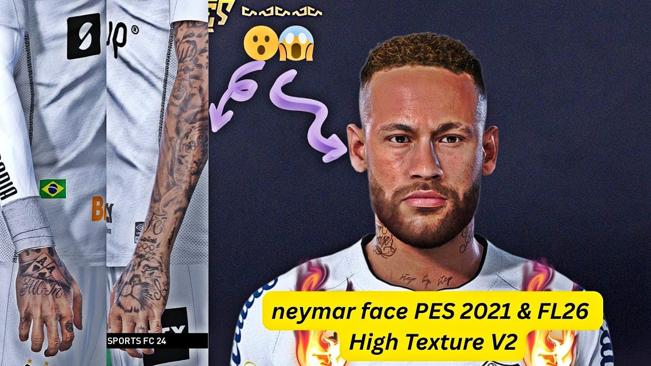 neymar face PES 2021 & FL26 High Texture V2