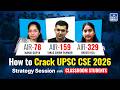 UPSC CSE 2025 Toppers' Classroom Session at NEXT IAS | AIR 159, AIR 78 & AIR 329 | Strategy Session