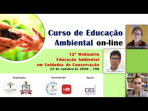 Curso de Educação Ambiental - 12º Webinário: Educação Ambiental em Unidades de Conservação
