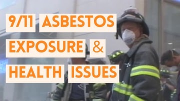 9/11 Asbestos Exposure and Health Issues