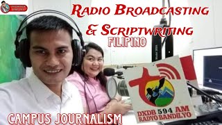 RADIO BROADCASTING & SCRIPTWRITING |Filipino #CampusJournalism Update