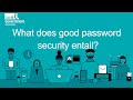 What does good password security entail?