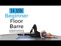 BEGINNER FLOOR BARRE WORKOUT / Train Like a Ballerina