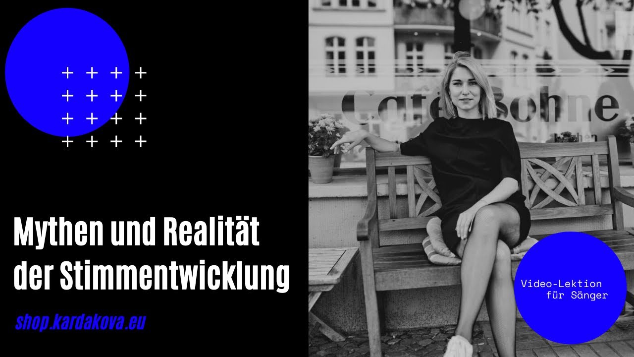 Mythen und Realität der Stimmentwicklung