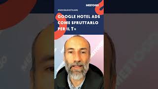 Google Hotel Ads: come aumentare le tue prenotazioni dirette