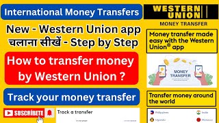 Learn How to Use Western Union Like a Pro | Western Union money transfer