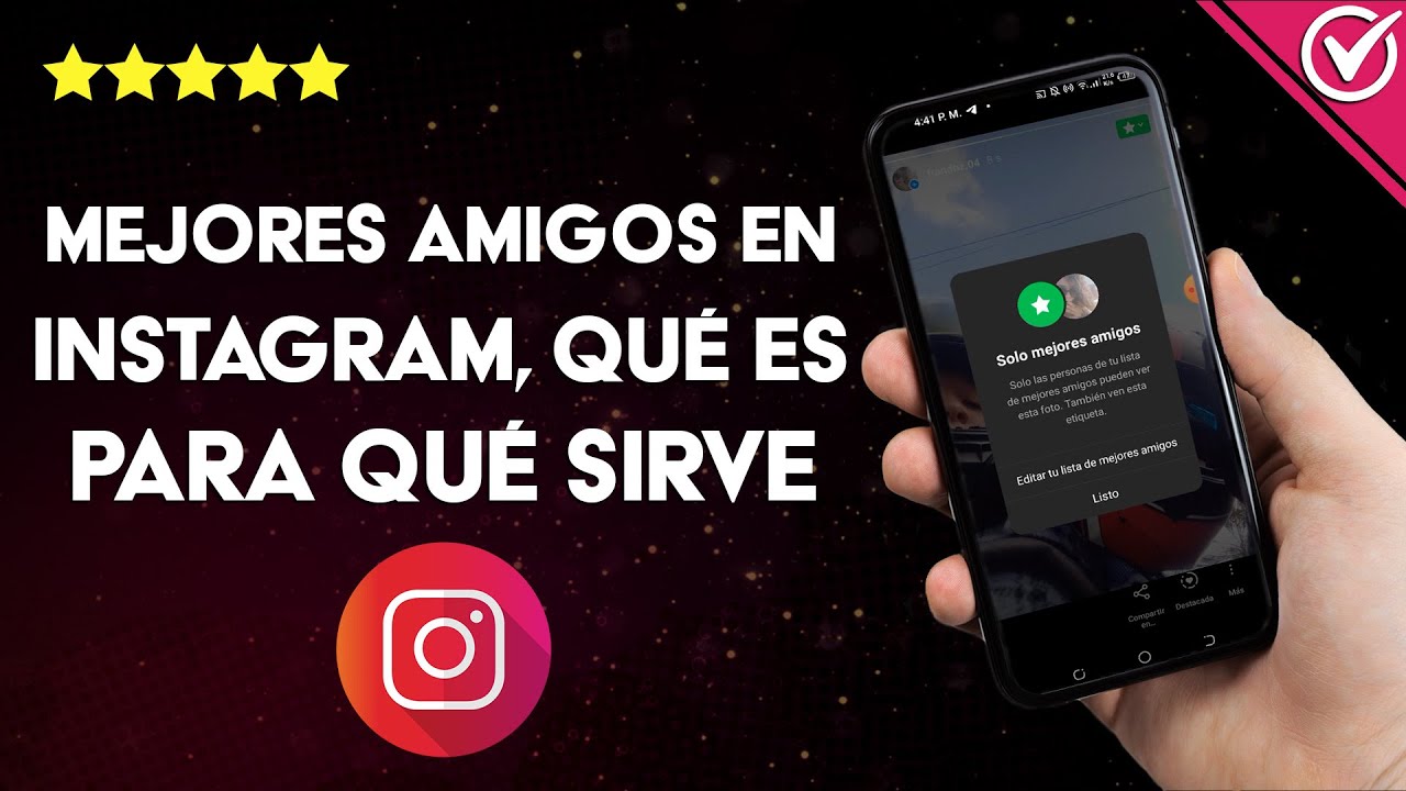 Mejores amigos en INSTAGRAM: Qué es, para qué sirve y cómo configurarlo