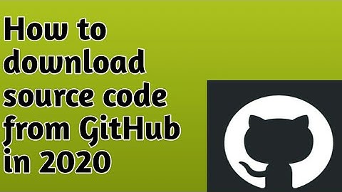 How to download source code from github in 2020.