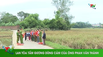 Lan tỏa tấm gương dũng cảm của ông Phan Văn Thành