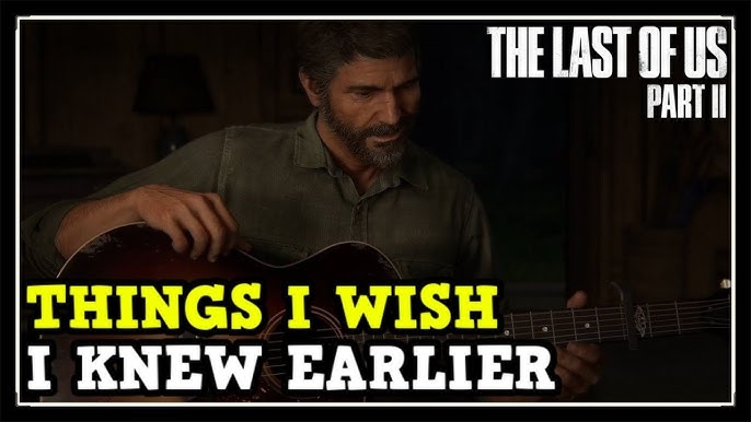 Tips For Playing The Last of Us Part II – GameSpew