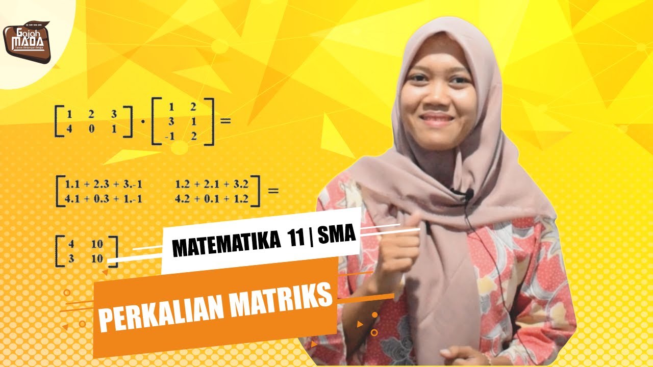 Perkalian Matriks Matematika 11 SMA - [GAMAVID] 
