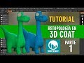 Retopología en 3DCoat ::: Parte 1