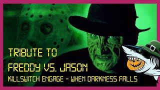 Killswitch Engage - When darkness falls / OST / Tribute to Freddy vs Jason (2003) Horror / No AI