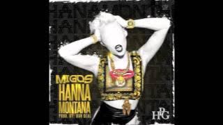 Migos- Hannah Montana