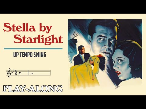 Stella By Starlight (Bb) - Up Tempo Swing || BACKING TRACK