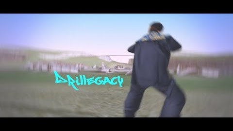 Drillegacy [SAMP FRAGMOVIE]