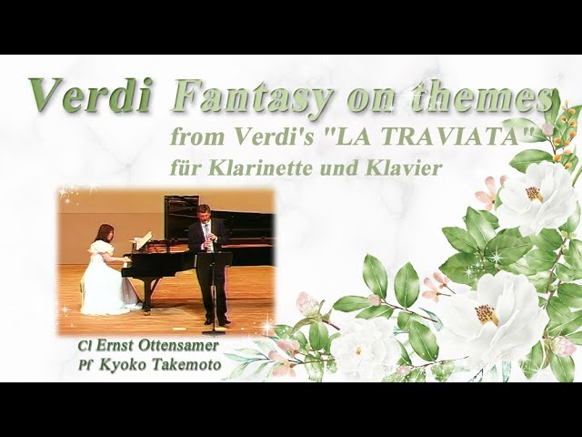 Verdi:Fantasy on Themes from Verdi's La traviata Ernst Ottensamer