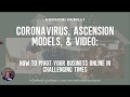 Coronavirus, Ascension Models, &amp; Video: How to Pivot Your Business Online in Challenging Times