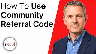 How To Use Skool Community Referral Code