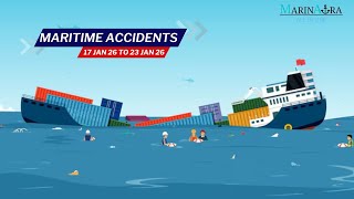 Recent Maritime accidents (17 Jan 26 to 23 Jan 26)