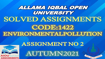 AIOU Solved Assignments | 1422 | ENVIRONMENTAL POLLUTION | Assignment No 2 | BA | Autumn 2021
