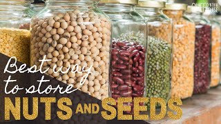 Best Way To Store Nuts And Seeds -  How to keep nuts and seeds from spoiling