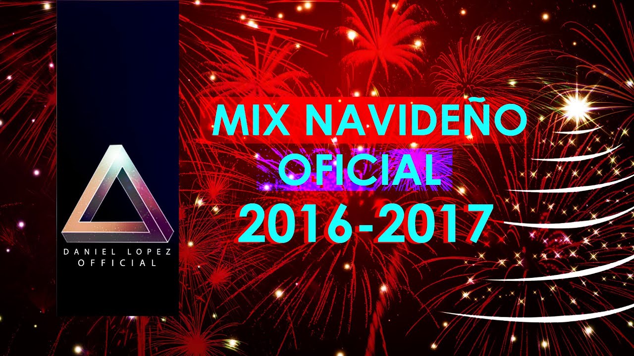 Mamut Cada semana Desalentar Mix Navideño 2016 - 2017 - OFICIAL - Musica de Navidad 2016 - Mix Navideño  Bailable 2016 - YouTube