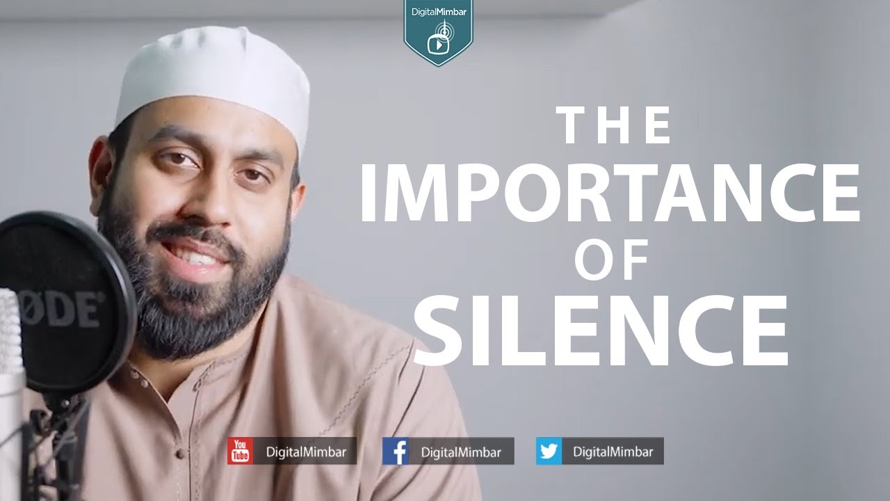The Importance of Silence - Muiz Bukhary