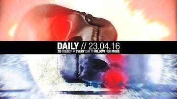 The Daily Render // 23.04.2016 // Timelapse / Speedart // MAXON Cinema 4D // OTOY Octane