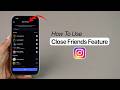How To Use Close Friends Feature on Instagram?