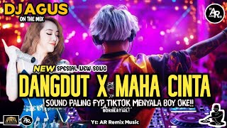 DJ AGUS TERBARU LAGU DANGDUT MAHA CINTA REMIX SOUND FYP TIKTOK 2025 SONG FULL BASS