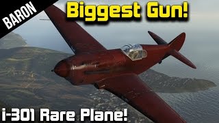 War Thunder - Best Tier 1 Plane Biggest Tier 1 Gun I-301 Very Rare Plane!