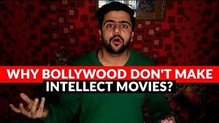 Why Bollywood Don't Make Intellectual Movies | Bollywood VS Hollywood | Hindi