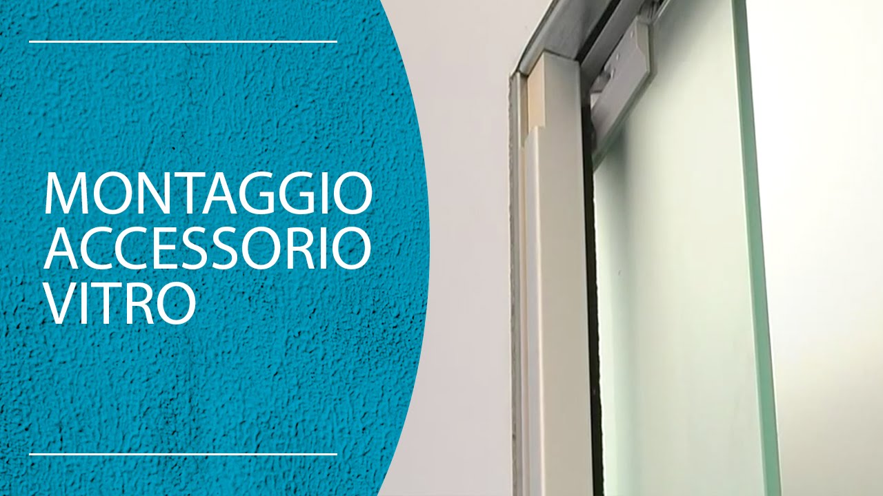 Installazione vitro su porta in vetro (versione per pinze) youtube