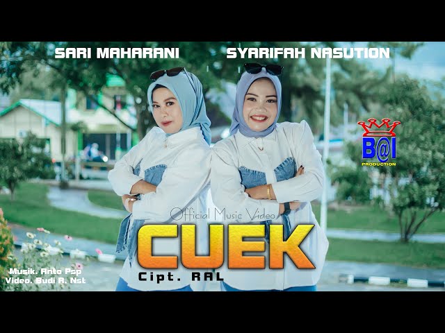 Sari Maharani Feat. Syarifah Nst ~ CUEK ( Official Music Video ) Bai Production class=