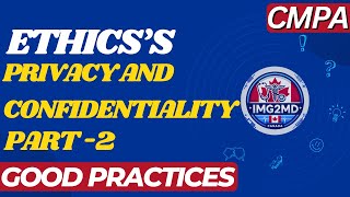 PRIVACY AND CONFIDENTIALITY PART 2 | MCCQE PART 1 | CMPA | ETHICS | GOOD PRACTICE | CANADA EXAM 2024