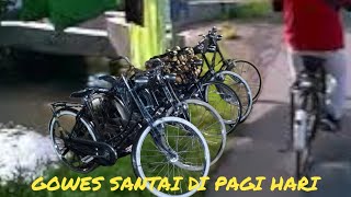 Gowes santai di pagi hari Balung kota jember || cycling around the village