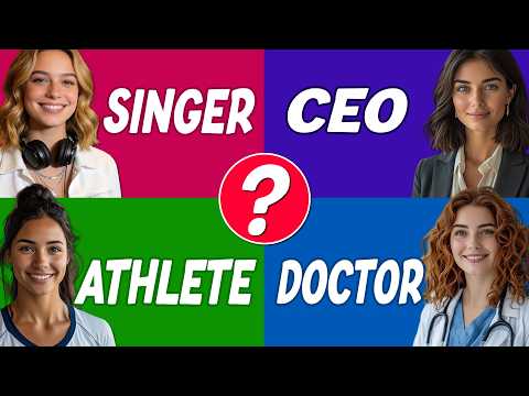 Which CAREER Is Right For You? 🎤 Singer, 💼 CEO, ⚽ Athlete or 🩺 Doctor?